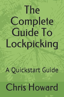 Front cover_The Complete Guide To Lockpicking