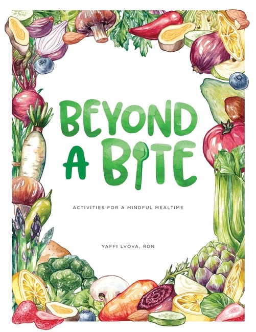 Beyond a Bite: Activities for a Mindful Mealtime