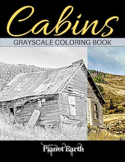 Front cover_Cabins Grayscale Coloring Book