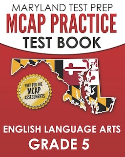 Front cover_MARYLAND TEST PREP MCAP Practice Test Book English Language Arts Grade 5