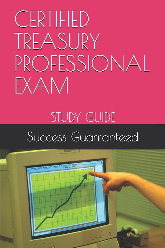 Front cover_Certified Treasury Professional Exam