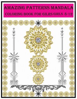 Couverture_amazing patterns mandala coloring book for girls ages 8-12