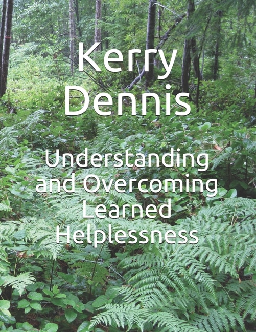 Front cover_Understanding and Overcoming Learned Helplessness