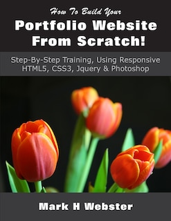 Front cover_How To Build Your Portfolio Website From Scratch!