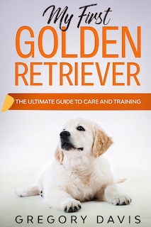Front cover_My First Golden Retriever