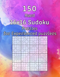 Couverture_150 Hard 16x16 Sudoku Puzzles for Experienced puzzlers