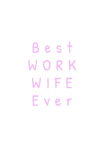 Couverture_Best Work Wife Ever