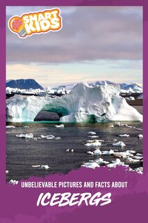 Couverture_Unbelievable Pictures and Facts About Icebergs