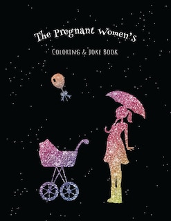 Front cover_The Pregnant Women's Coloring & Joke Book