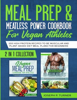 Front cover_Meal prep & Meatless Power Cookbook For Vegan Athletes