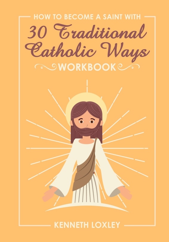 Couverture_30 Devotional Ways to live a Traditional Catholic Life workbook