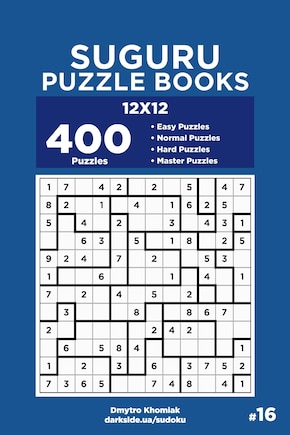 Suguru Puzzle Books - 400 Easy to Master Puzzles 12x12 (Volume 16)