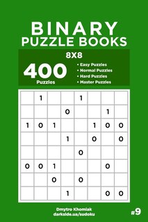 Front cover_Binary Puzzle Books - 400 Easy to Master Puzzles 8x8 (Volume 9)