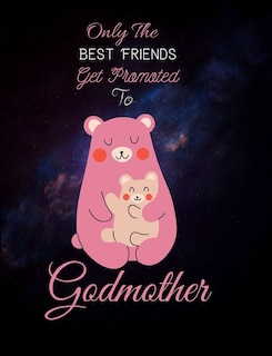 Couverture_Only The Best Friends Get Promoted To Godmother
