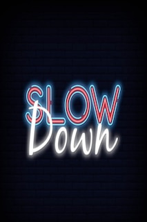 Front cover_Slow down
