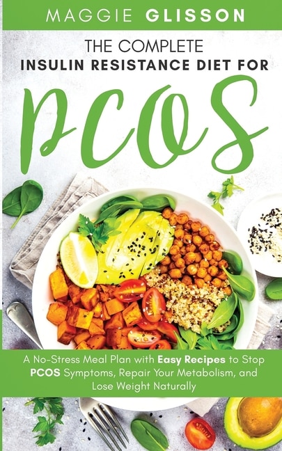 Front cover_The Complete Insulin Resistance Diet For Pcos