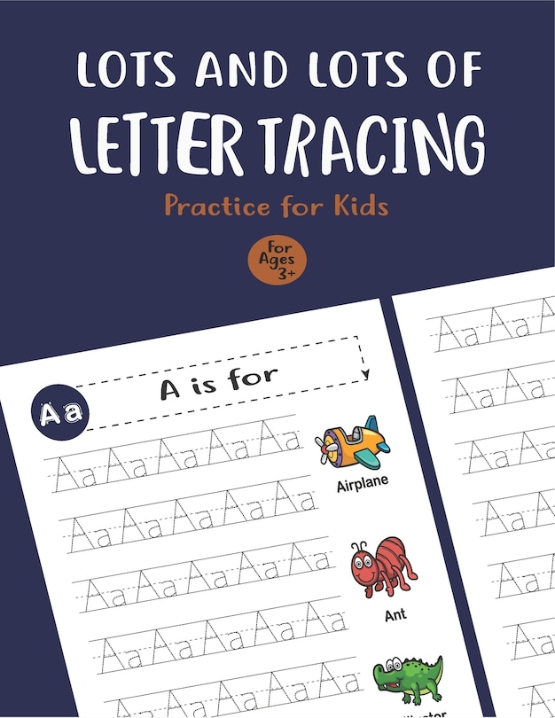 Front cover_Lots and Lots of Letter Tracing Practice for Kids