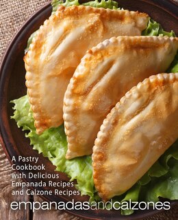 Front cover_Empanadas and Calzones