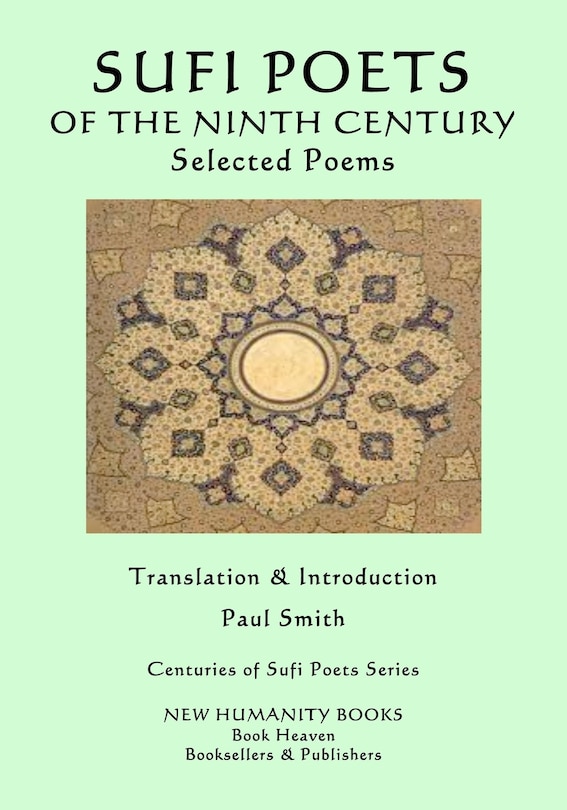 Front cover_THE SUFI POETS OF THE NINTH CENTURY Selected Poems