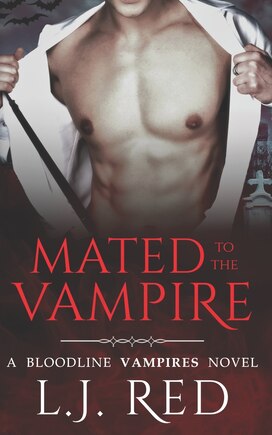 Mated to the Vampire: A Bloodline Vampires Novel