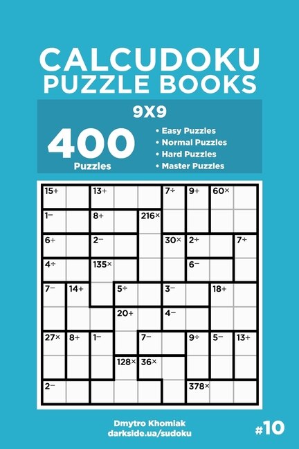 Front cover_Calcudoku Puzzle Books - 400 Easy to Master Puzzles 9x9 (Volume 10)