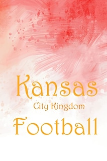 Couverture_Kansas City Kingdom Football jounal