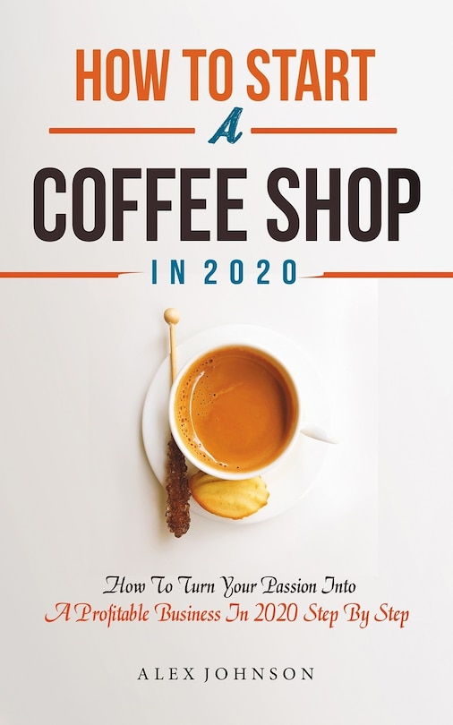 Front cover_How To Start A Coffee Shop in 2020