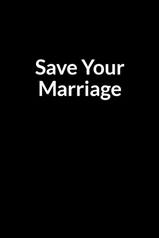 Front cover_Save Your Marriage