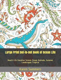 Front cover_Large Print Dot-to-Dot Book of Ocean Life