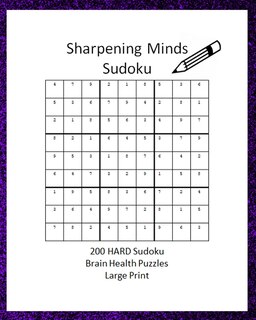 Front cover_Sharpening Minds Sudoku 200 HARD Sudoku Brain Health Puzzles Large Print