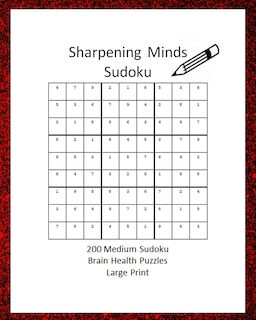 Couverture_Sharpening Minds Sudoku 200 MEDIUM Sudoku Brain Health Puzzles Large Print