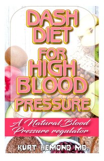 Couverture_Dash Diet For High Blood Pressure