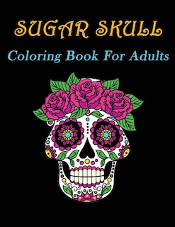 Front cover_Sugar Skull Coloring Book For Adults