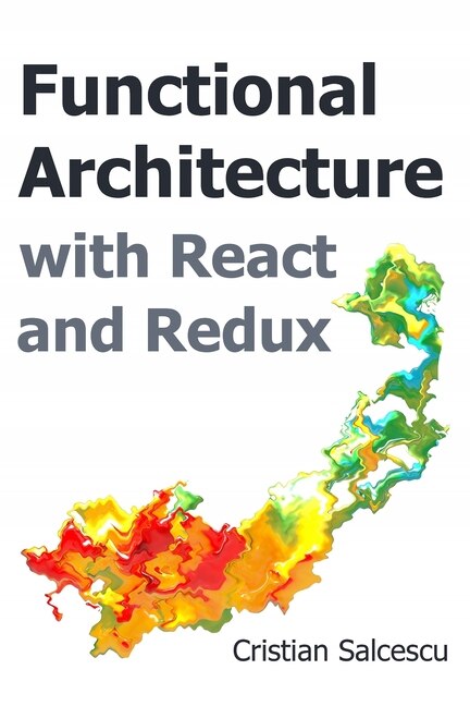 Functional Architecture with React and Redux