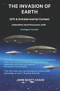 The Invasion of Earth: UFO & Extraterrestrial Contact