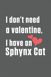 Front cover_I don't need a valentine, I have a Sphynx Cat