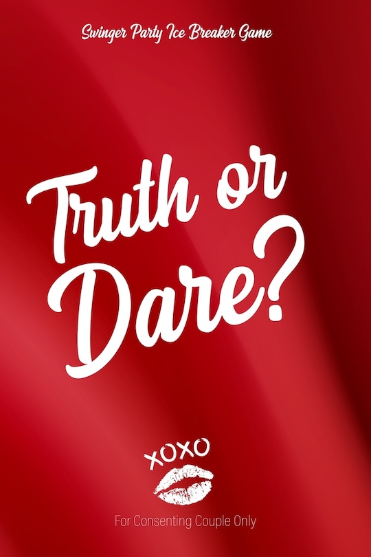 Front cover_Swingner Party Ice Breaker Game Truth or Dare - For Consenting Couples Only