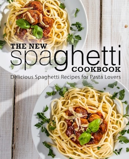 Front cover_The New Spaghetti Cookbook
