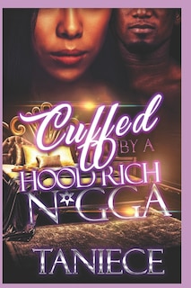 Front cover_Cuffed By A Hood Rich N*gga