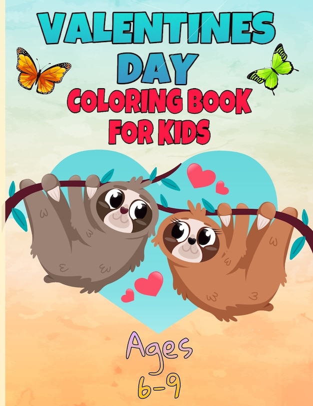 Front cover_valentines day coloring book for kids ages 6-9