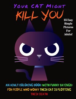 Front cover_Your Cat Might Kill You