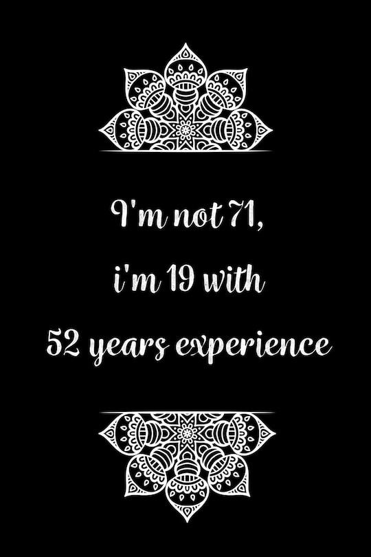 Couverture_I'm not 71, i'm 18 with 53 years experience