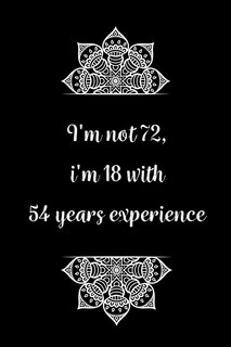 Couverture_I'm not 72, i'm 18 with 54 years experience