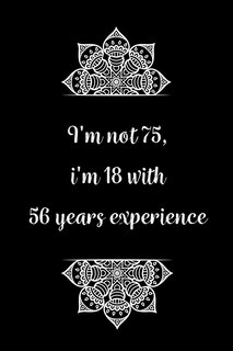 Couverture_I'm not 75, i'm 18 with 57 years experience