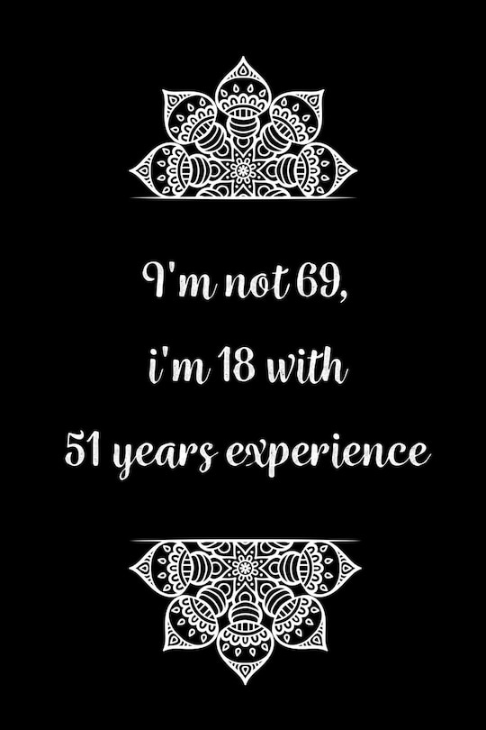 Couverture_I'm not 69, i'm 18 with 51 years experience