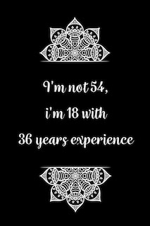 Couverture_I'm not 54, i'm 18 with 36 years experience