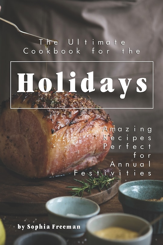 Couverture_The Ultimate Cookbook for the Holidays