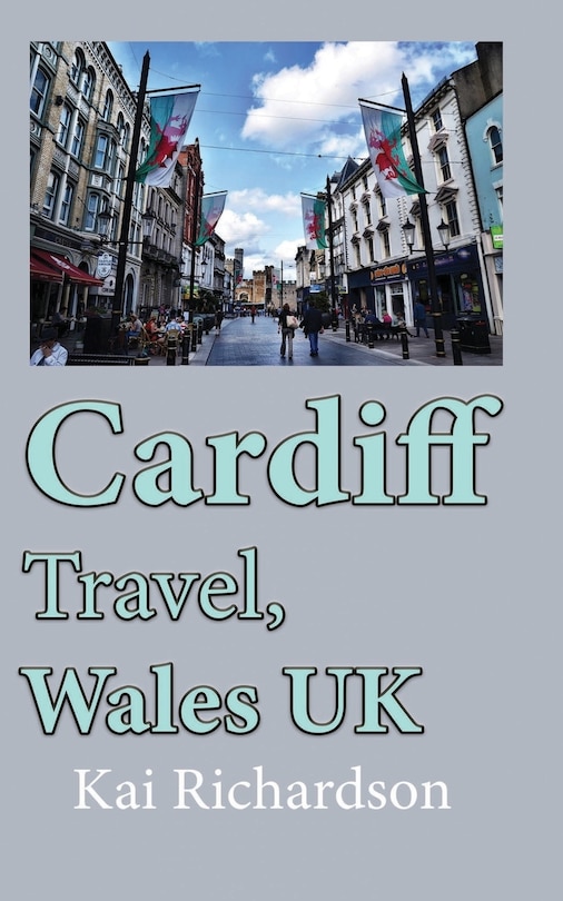 Front cover_Cardiff Travel, Wales UK