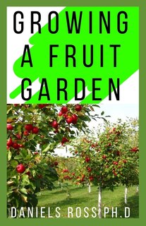 Front cover_Growing a Fruit Garden