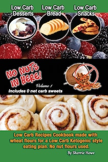 Couverture_Low Carb Desserts, Low Carb Bread, Low Carb Snacks, No Nuts in Here